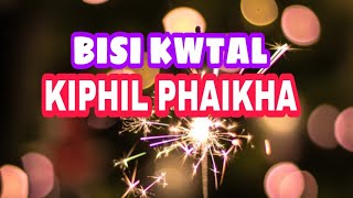 BISI KWTAL KIPHIL PHAIKHA//KOKBOROK NEW YEAR SONG//KOKBOROK GOSPEL SONG//KHRISTO RWCHABMUNG //