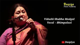 Vidushi Shubha Mudgal | Vocal | Bhimpalasi