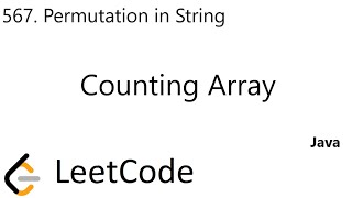 LeetCode 567 | Permutation in String | Counting Array | Java