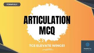 Articulation TCS ELEVATE WINGS 1 Track Complete MCQ | | DCA