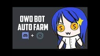 OwO auto farm 24/7 (WORKING 2021)