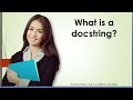 What is a docstring