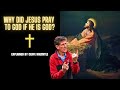 Why Did Jesus Pray to God? Explained By Cliffe Knechtle