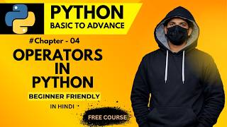 Operators in Python Tutorial | Python Basic to Advance Series | Chapter 04 #learnpython #operators