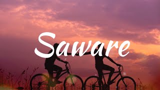 Saware - Arijit Singh (Slowed + Reverbed) (Lyrics)
