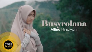 Alfina Nindiyani - Busyrolana (Music Video)