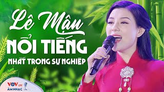 Lê Mận Bài Hát Nổi Tiếng Nhất Trong Sự Nghiệp Những Bài Hát Đi Cùng Năm Tháng- Nhạc Dân Ca Xứ Nghệ