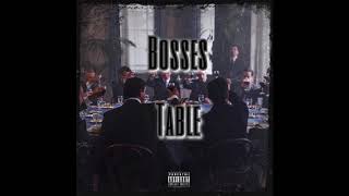 BossesTable - Solly Bo x 8.24 x Manny 00 x DMac x RellyMoe x PawPaw x ABLStacks x MarGB x BamBueller