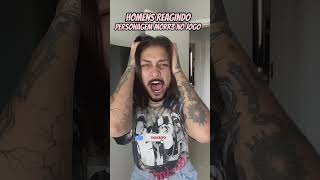 Como homens reagem! Querem a versão feminina? #viral #humor #shortsviral #shorts