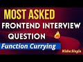 Frontend Interview Question| Function Currying | Function Currying vs Partial functions with Example