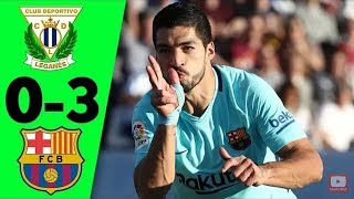 BARCELONA VS LEGANAS 3-0 ALL GOALS & EXTENDED HIGHLIGHTS