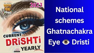 Eye Drishti Current affairs 2023 | Eye drishti Ghatnachakra | Government schemes