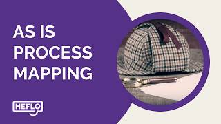 Understanding As Is Process Mapping