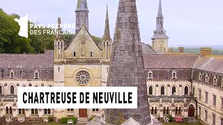 La Chartreuse de Neuville - Région Nord-Pas-de-Calais - Le Monument Préféré des Français