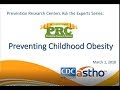 Ask the Experts: Preventing Childhood Obesity