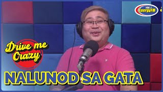 KAPITAN TUTAN, HIRAP PALANG MAGMAHAL NG IBA, BUTI NA LANG MAY GIRLFRIEND AKO | DRIVE ME CRAZY