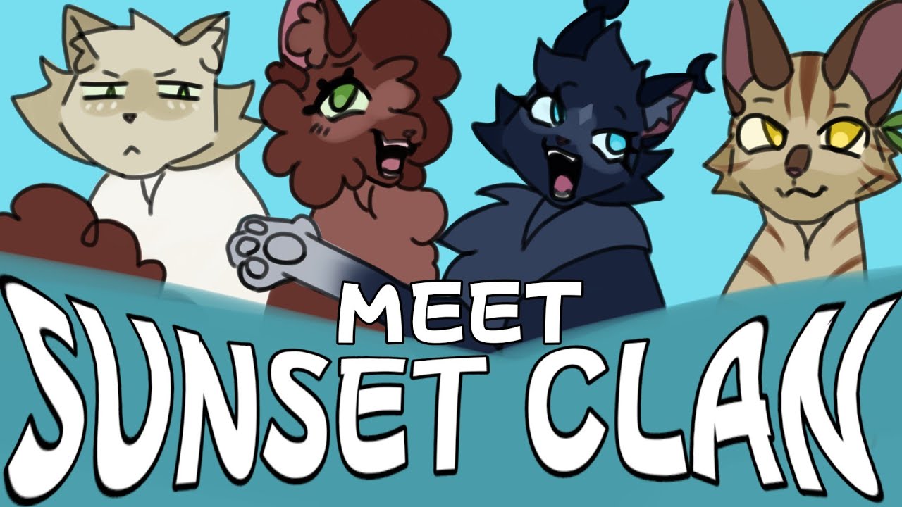Meet Sunset Clan Warriors Oc S Youtube