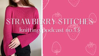 blouse no.1, my first test knit, and getting into designing 🍓Strawberry Stitches Podcast No.13