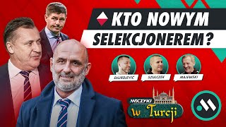 NA KOGO POSTAWI KULESZA? TRENERZY KLUBÓW EKSTRAKLASY O WYBORZE SELEKCJONERA. MELDUNEK Z TURCJI #2