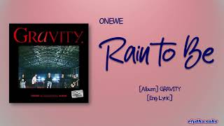 ONEWE (원위) - Rain to Be [Rom|Eng Lyric]