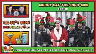 The Sh*t Show - Merry Eat-the-Rich-Mas Edition!