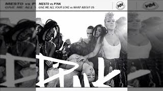 Mesto vs P!nk - Give Me All Your Love vs What About Us (Tiësto Mashup)