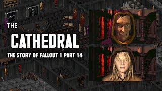Morpheus and the Secrets of the Cathedral - Plus, The Demonstration Vault - Fallout 1 Part 14