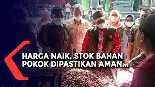 Stok Bahan Pokok Aman, Meski Alami Kenaikan Harga