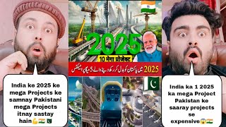 India Vs Pakistan 2025 Upcoming Mega Projects | Pakistani Reaction