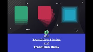 CSS Transition Timing Function and Transition Delay Tutorial for beginners and intermediates 2021