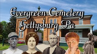 Evergreen Cemetery Walking Tour Gettysburg Pa