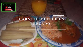 Carne de puerco🐷🐷🐷🐽en recado.