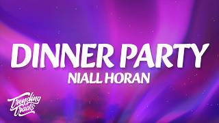 Niall Horan - Dinner Party (Lyrics)