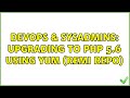 DevOps & SysAdmins: Upgrading to PHP 5.6 using Yum (REMI repo) (2 Solutions!!)