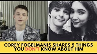 Corey Fogelmanis: 5 Things You Didn't Know