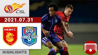 All Highlights | Hebei vs Tianjin Tiger | 河北 vs 天津津门虎 | 2021/07/31