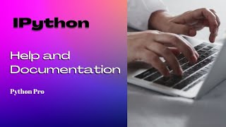 Help and Documentation for python Notebook