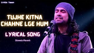 Lyrical: Tujhe Kitna Chahne Lge Hum | Kabir Singh | Mithoon Feat | Arijit Singh | Shahid Kapoor |