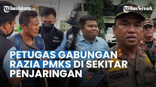 Jelang Ramadhan 2023, Petugas Gabungan Garuk PMKS di Sekitaran Penjaringan, Sempat Kelabuhi Petugas