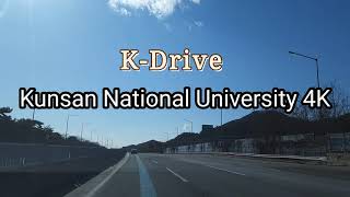 [K-Drive] 군산대학교방향 드라이브 | 4K Drive Kunsan National University