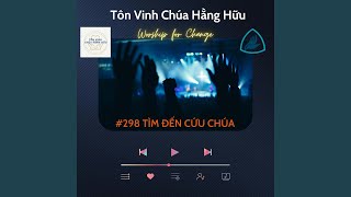 #298 TÌM ĐẾN CỨU CHÚA // TVCHH (feat. Hoanglee)