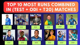 Top 10 Most Runs Combined in Test + ODI + T20 #cricket #cricketworldcup2023 #iccworldcup2023