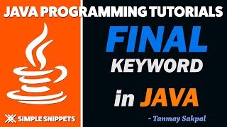 Final Keyword in Java Programming - final variables | final methods | final classes