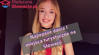 Vlog #4 Najsmaczniejsze potrawy i najpiękniejsze miejsca na Słowacji