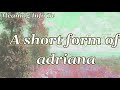 adrina name meaning in english meaning of name adrina what does the name adrina mean christian