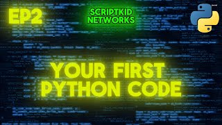 Python for Hackers , Your first Python Code ( Episode 2 )