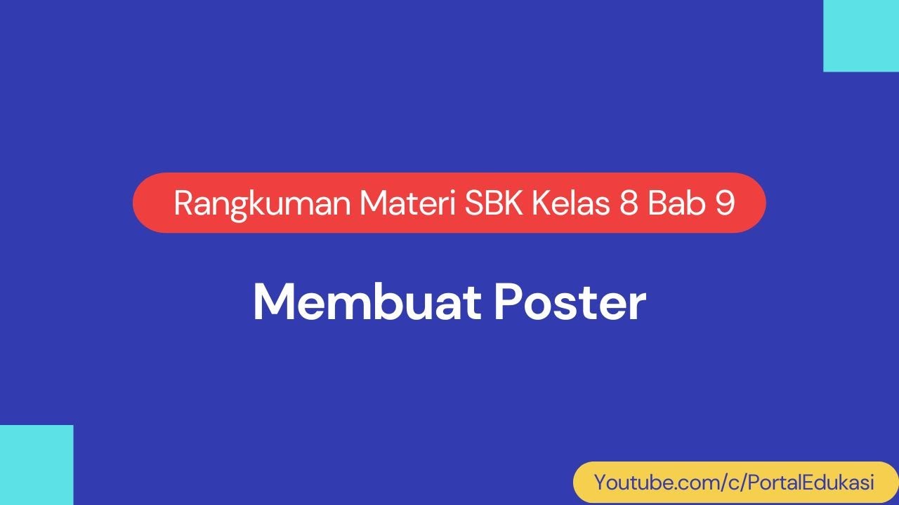 Rangkuman Materi SBK Kelas 8 Bab 9: Membuat Poster - YouTube