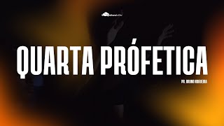 Quarta Profética - Pr. Bruno Nogueira 26/02/2025