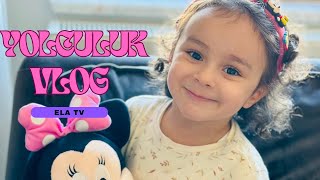 !YOLCULUK VLOG! ELA TV