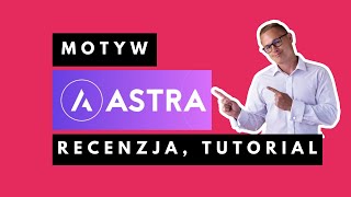 WORDPRESS. Motyw / szablon  Astra Tutorial pl [Kurs Wordpress]